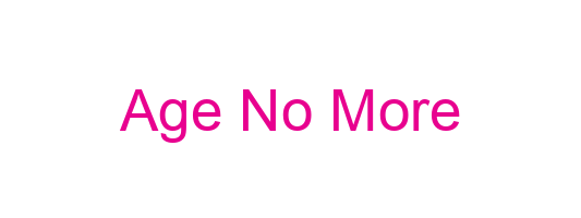 Age No More