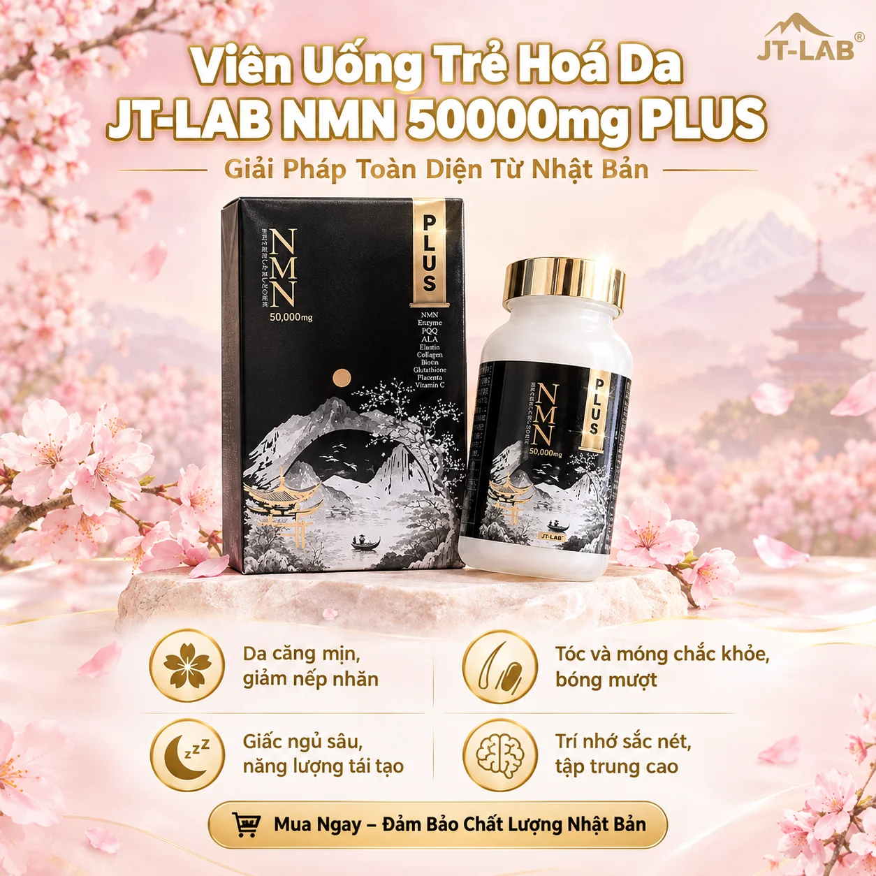 Viên Uống Trẻ Hoá Da JT‑LAB NMN 50000mg PLUS – Dưỡng Da, Tóc, Móng & Sức Khỏe Toàn Diện từ Nhật Bản